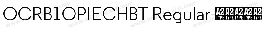 OCRB1OPIECHBT Regular字体转换